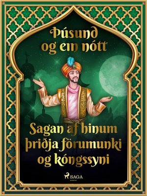 cover image of Sagan af hinum þriðja förumunki og kóngssyni (Þúsund og ein nótt 33)